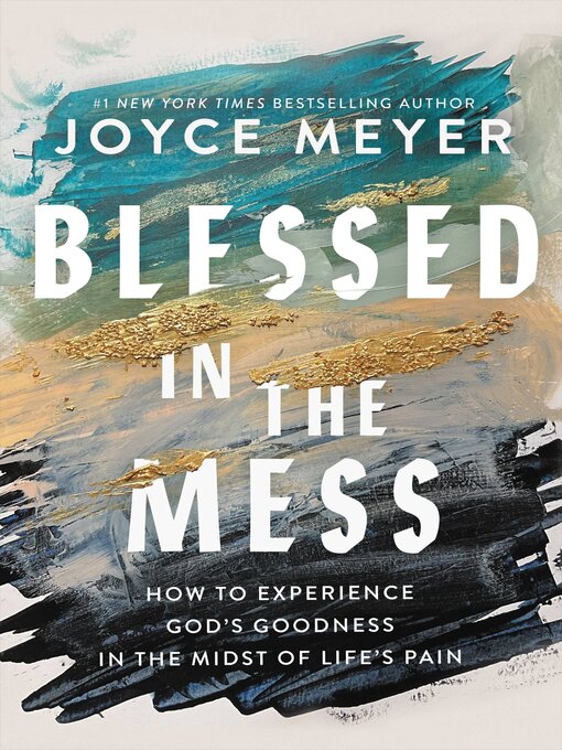 Title details for Blessed in the Mess by Joyce Meyer - Available